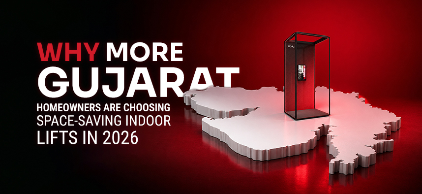 Why More Gujarat Homeowners Are Choosing Space-Saving Indoor Lifts in 2026